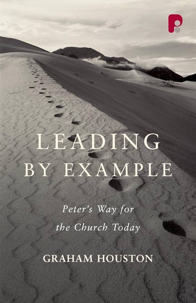 Leading by Example: Peter's Way for the Church Today