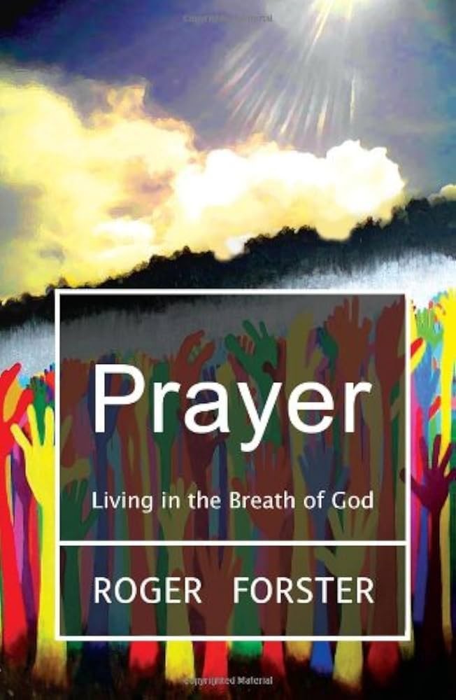 Prayer: Living in the Breath of God