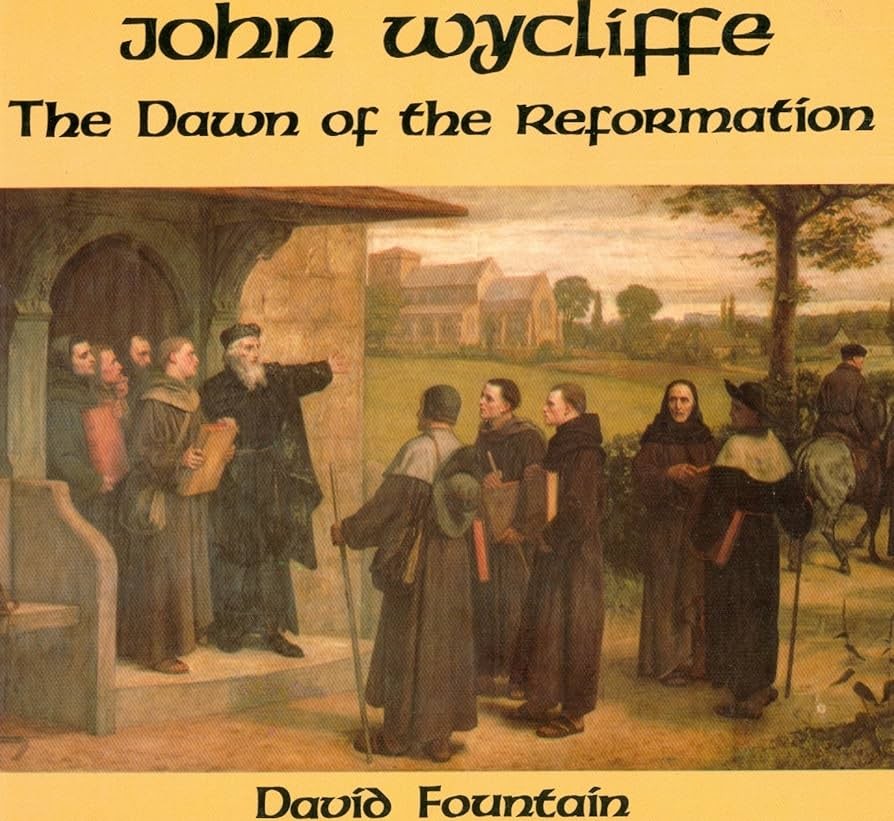 John Wycliffe: The Dawn of the Reformation