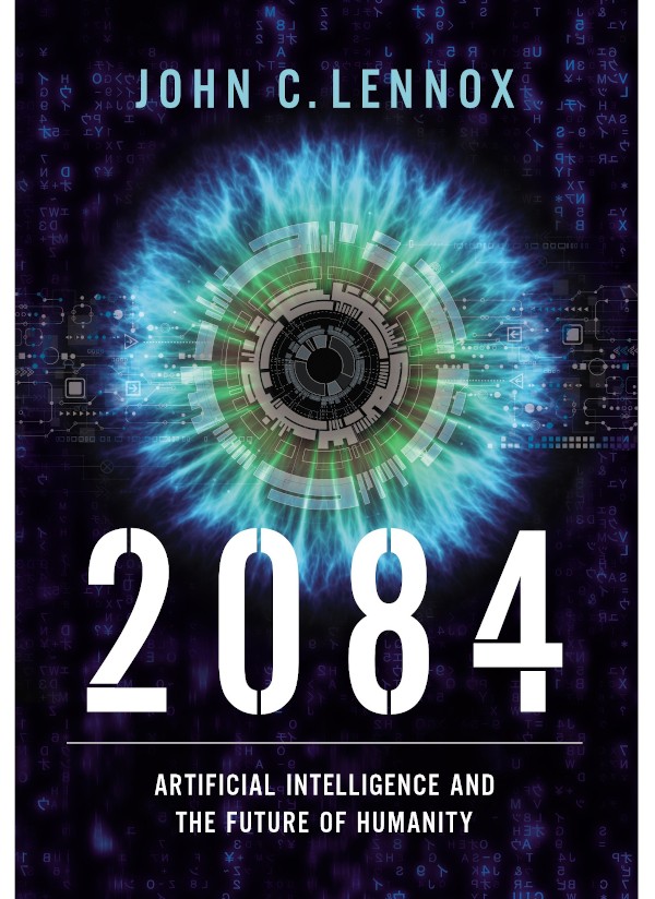 2084 and the AI Revolution, Updated and Expanded Edition: How Artificial Intelligence Informs Our Future